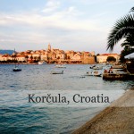 8 Things You Must Do in Korčula