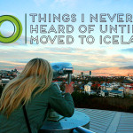 10 Things I Never Heard Of… Until I Moved To Iceland